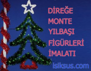 DİREĞE MONTE IŞIK FİGÜR, IŞIK FİGÜR İMALATI,